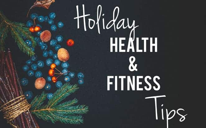 Holiday Health & Fitness Tips • Rising Tide Fit